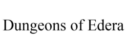 DUNGEONS OF EDERA trademark
