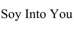 SOY INTO YOU trademark