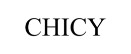 CHICY trademark