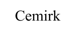 CEMIRK trademark