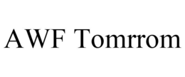 AWF TOMRROM trademark
