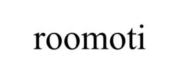 ROOMOTI trademark