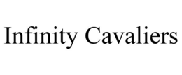 INFINITY CAVALIERS trademark