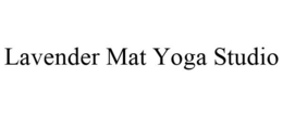 LAVENDER MAT YOGA STUDIO trademark