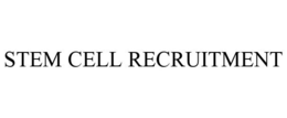 STEM CELL RECRUITMENT trademark