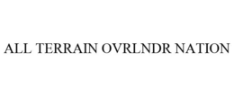 ALL TERRAIN OVRLNDR NATION trademark