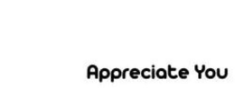 APPRECIATE YOU trademark