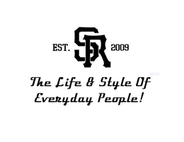 SR EST. 2009 THE LIFE & STYLE OF EVERYDAY PEOPLE! trademark