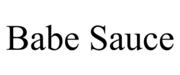 BABE SAUCE trademark