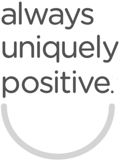 ALWAYS UNIQUELY POSITIVE. trademark