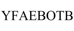 YFAEBOTB trademark
