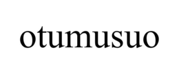 OTUMUSUO trademark