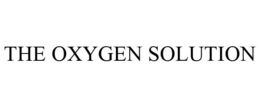 THE OXYGEN SOLUTION trademark