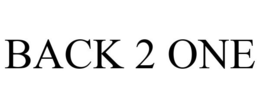 BACK 2 ONE trademark