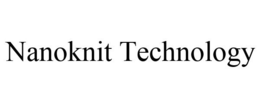 NANOKNIT TECHNOLOGY trademark
