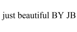 JUST BEAUTIFUL BY JB trademark