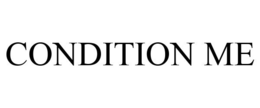 CONDITION ME trademark