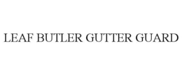 LEAF BUTLER GUTTER GUARD trademark