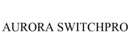AURORA SWITCHPRO trademark
