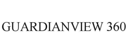 GUARDIANVIEW 360 trademark