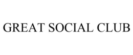 GREAT SOCIAL CLUB trademark