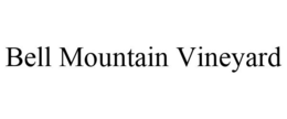 BELL MOUNTAIN VINEYARD trademark