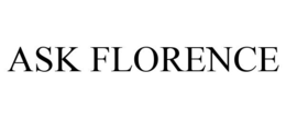 ASK FLORENCE trademark