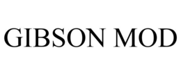 GIBSON MOD trademark