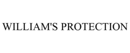 WILLIAM'S PROTECTION trademark
