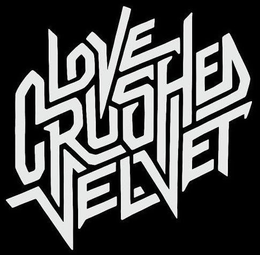 LOVE CRUSHED VELVET trademark