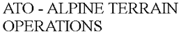 ATO - ALPINE TERRAIN OPERATIONS trademark
