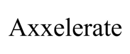 AXXELERATE trademark
