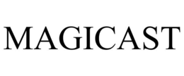 MAGICAST trademark