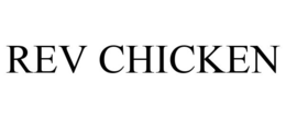 REV CHICKEN trademark