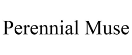 PERENNIAL MUSE trademark