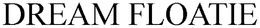 DREAM FLOATIE trademark