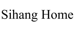 SIHANG HOME trademark