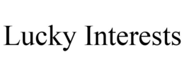LUCKY INTERESTS trademark