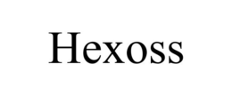 HEXOSS trademark