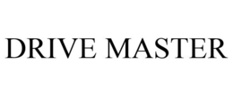DRIVE MASTER trademark