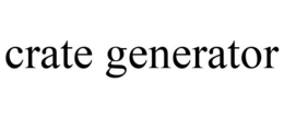 CRATE GENERATOR trademark