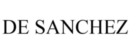 DE SANCHEZ trademark