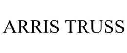 ARRIS TRUSS trademark
