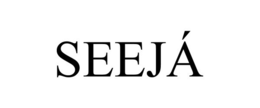 SEEJÁ trademark