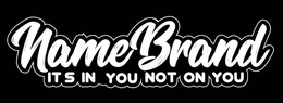 NAMEBRAND ITS IN YOU NOT ON YOU trademark