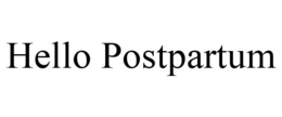HELLO POSTPARTUM trademark