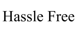 HASSLE FREE trademark