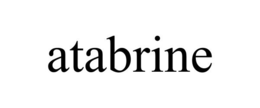 ATABRINE trademark