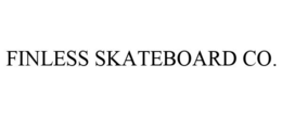 FINLESS SKATEBOARD CO. trademark