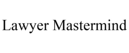 LAWYER MASTERMIND trademark